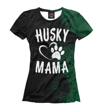 Женская Футболка Husky Mama
