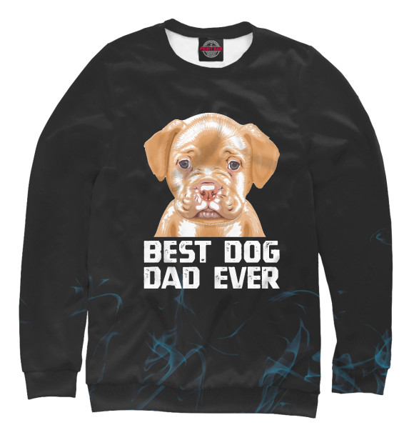 Свитшот Best Dog Dad Ever для девочек 