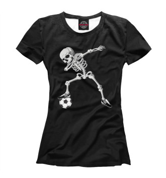 Женская Футболка Dabbing Skeleton Soccer