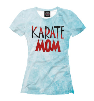 Женская Футболка Karate Mom