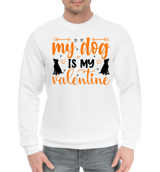 Мужской Хлопковый свитшот My dog is my valentine