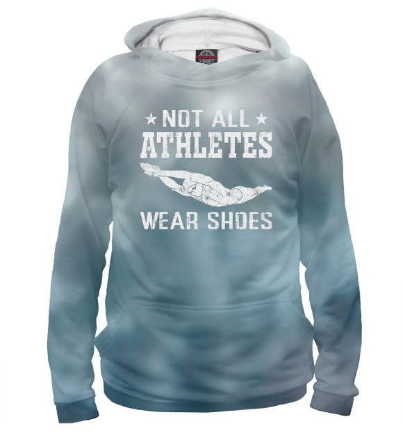 Мужское Худи Not All Athletes Wear Shoes