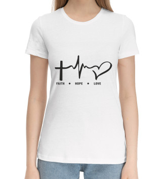 Женская Хлопковая футболка Вера, Надежда, Любовь