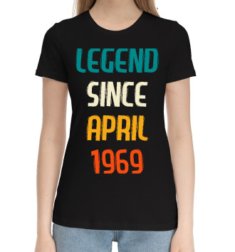 Женская Хлопковая футболка Legend Since April 1969