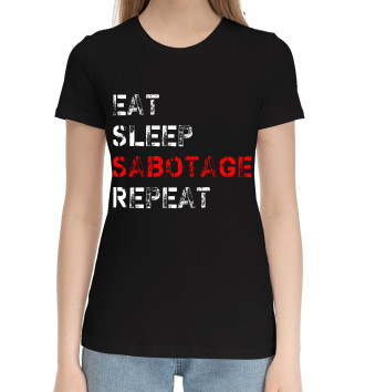 Женская Хлопковая футболка Eat Sleep Sabotage Repeat