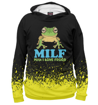 Худи для девочек MILF Man I Love Frogs
