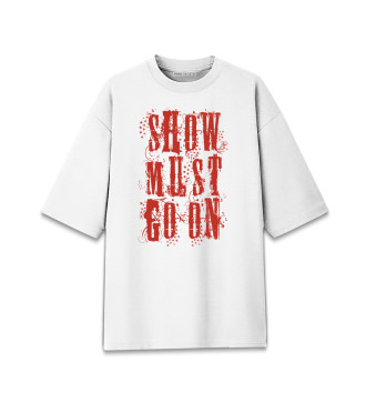 Хлопковая футболка оверсайз Show must go on
