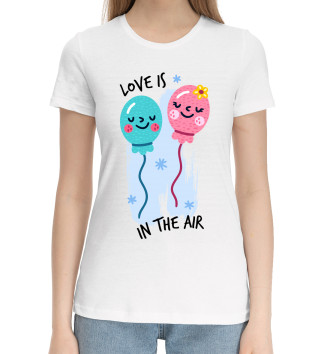 Женская Хлопковая футболка Love is in the air