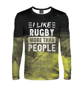 Лонгслив I like Rugby more than Peop