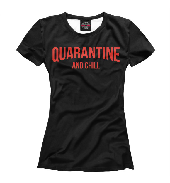 Футболка Quarantine and chill для девочек 