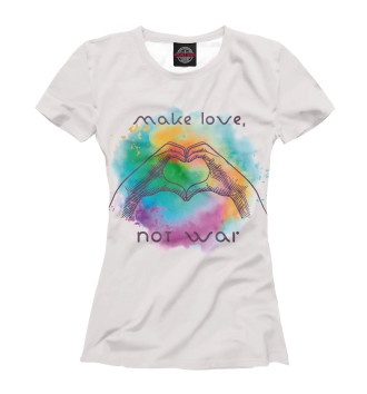 Футболка Make love, not war