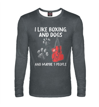 Мужской Лонгслив I Like Boxing And Dogs And
