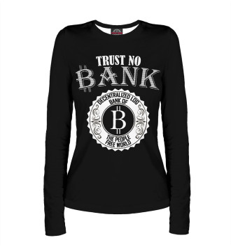 Лонгслив Trust No Bank, Bitcoin