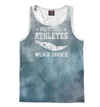Мужская Борцовка Not All Athletes Wear Shoes