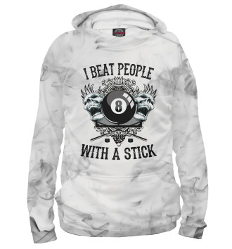 Худи I Beat People Whith a Stick