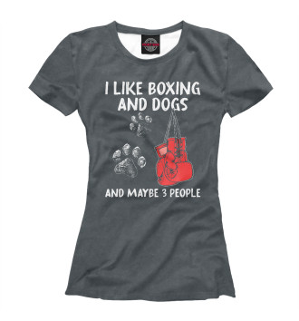 Футболка I Like Boxing And Dogs And